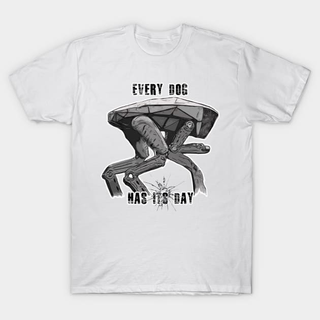 Every Dog Has Its Day T-Shirt by DevanGill